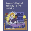 Jayden's Magical Journey To The Nativity: Personalized Coloring Storybook