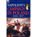Napoleon's Campaign in Poland 1806-1807