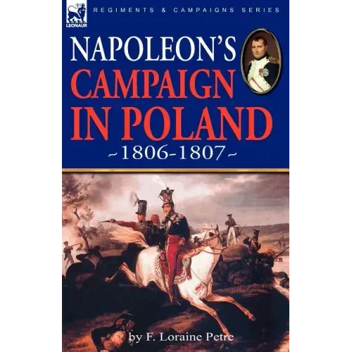Napoleon's Campaign in Poland 1806-1807