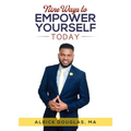 Nine Ways To Empower Yourself Today