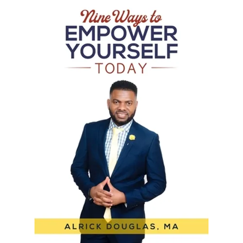 Nine Ways To Empower Yourself Today