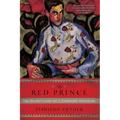 The Red Prince: The Secret Lives of a Habsburg Archduke