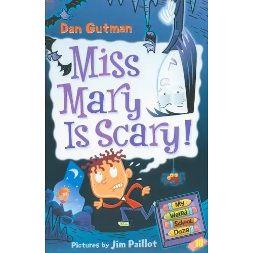 My Weird School Daze #10: Miss Mary Is Scary!