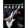 Pentatonic Master: 97 Warm-ups to Revolutionize Your Guitar Playing