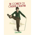 The Comedy of Charlie Chaplin: Artistry in Motion