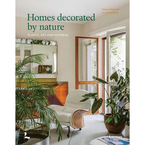 Homes Decorated by Nature: Plants, Art and Material