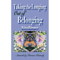 Taking the Longing Out of Belonging