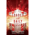 LOADED with DAILY BLESSINGS