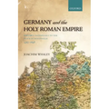 Germany and the Holy Roman Empire: Volume I: Maximilian I to the Peace of Westphalia, 1493-1648