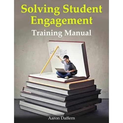 Solving Student Engagement: Training Manual
