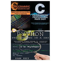 Python Programming in a Day & C Programming Success in a Day & C Programming Professional Made Easy