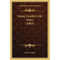 Fanny Crosby's Life Story (1903)