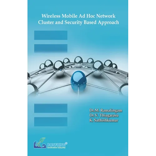 Wireless Mobile Ad Hoc Network-Cluster and Security Based Approach