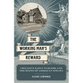 Working Man's Reward: Chicago's Early Suburbs and the Roots of American Sprawl