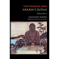Hearn's Japan: Writings from a Mystical Country, Volume 1