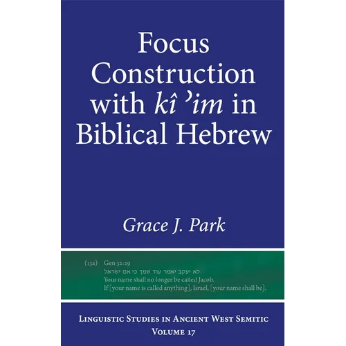 Focus Construction with kî ʾim in Biblical Hebrew
