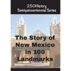 The Story of New Mexico In 100 Landmarks - Paperback