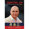 Switched On: The Heart and Mind of a Special Agent