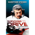 Surviving to Drive: A Year Inside Formula 1: An F1 Book