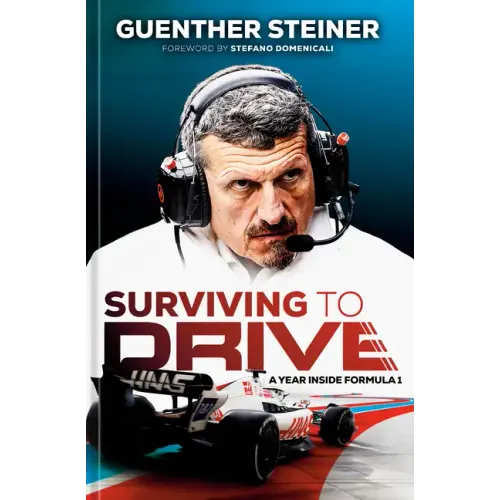 Surviving to Drive: A Year Inside Formula 1: An F1 Book