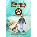 Mama's Got a Dog!