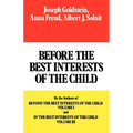 Before the Best Interests of the Child