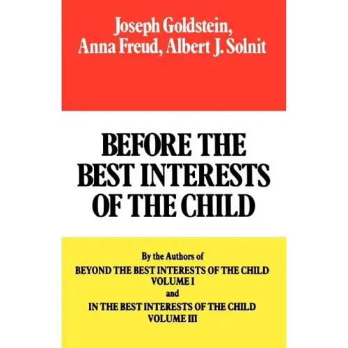 Before the Best Interests of the Child