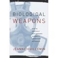 Biological Weapons: From the Invention of State-Sponsored Programs to Contemporary Bioterrorism