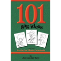 101 Gag Ideas: for the One Minute Caricature