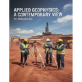 Applied Geophysics: A Contemporary View