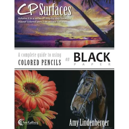 CP Surfaces: A Complete Guide to Using Colored Pencils on Black Paper