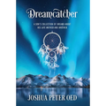 Dreamcatcher: A Son's Collection of Dreams About His Late Mother and Brother
