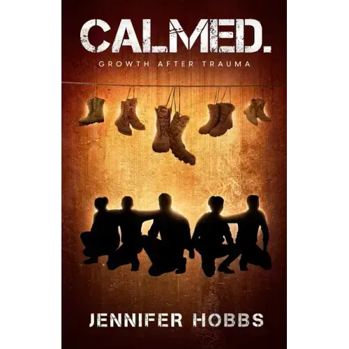 Calmed: Growth After Trauma