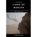 Lions of Marjah: Combat As I Saw It