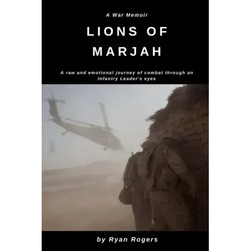 Lions of Marjah: Combat As I Saw It