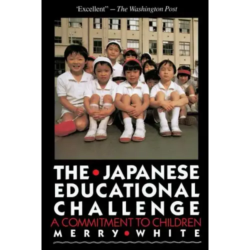 The Japanese Educational Challenge: A Commitment to Children