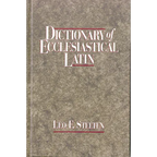 Dictionary of Ecclesiastical Latin - Hardcover