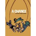 A Chance