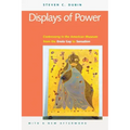Displays of Power (with a New Afterword): Controversy in the American Museum from the Enola Gay to Sensation!
