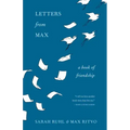 Letters from Max: A Poet, a Teacher, a Friendship