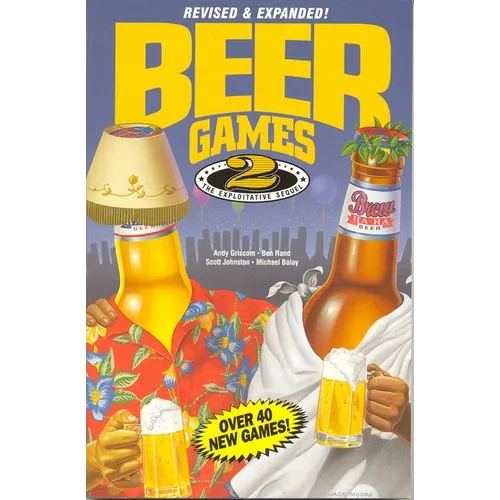 Beer Games 2, Revised: The Exploitative Sequel