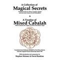 A Collection of Magical Secrets & A Treatise of Mixed Cabalah
