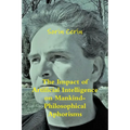 The Impact of Artificial Intelligence on Mankind- Philosophical Aphorisms