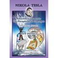 Nikola Tesla: Afterlife Comments On Paraphysical Concepts: Volume Four, New Physics