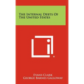 The Internal Debts of the United States