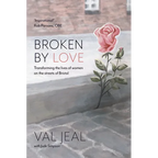 Broken By Love: Transforming the Lives of Women on the Streets of Bristol - Paperback
