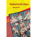 Planked by the Abyss