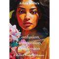 Confusion, Compassion, Confession: A Married Woman's Dilemma