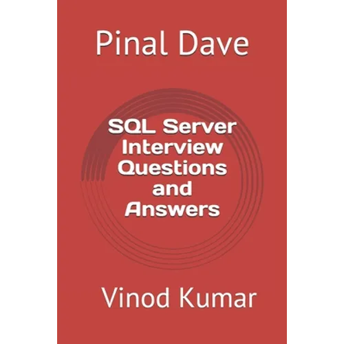 SQL Server Interview Questions and Answers: Updated 2021