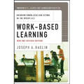 Work-Based Learning: Bridging Knowledge and Action in the Workplace